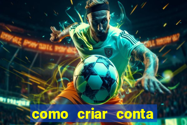 como criar conta no jogo do tigre